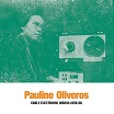 pauline oliveros early electronic works 1959-66 sub rosa