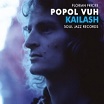 popol vuh-kailash: pilgrimage to the throne of the gods 2lp+dvd box