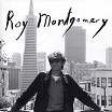 roy montgomery-324 e. 13th st #7 2 LP