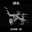 sun ra-live in roma 1980 holidays
