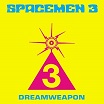 spacemen 3 dreamweapon space age