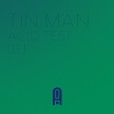 tin man acid test 01.1 acid test