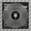 transpac the future is here electro records