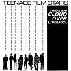 teenage filmstars there's a cloud over liverpool munster
