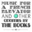 the books | music for a french elevator & other oddities | 2 LP