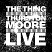 the thing with thurston moore-live lp
