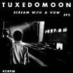 tuxedomoon-scream with a view 12