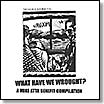 various | what have we wrought? a mike atta benefit | 2 LP