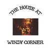 windy corner-the house at windy corner LP