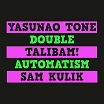 yasunao tone/talibam!/sam kulik-double automatism lp