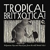 tropical britxotica! polynesian pop & placid jazz from the wild british isles! trunk