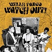 wells fargo-watch out! lp