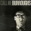 william s burroughs-call me burroughs lp