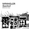 wrangler-sparked: modular remix project 2lp