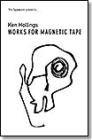 ken hollings works for magnetic tape tapeworm