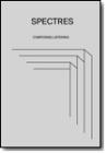 spectres: composing listening book shelter press