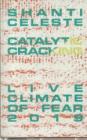 shanti celeste catalytic cracking climate of fear