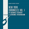dennis ferrer & jerome sydenham new york chronicles vol 1 ibadan