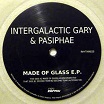 intergalactic gary & pasiphae made of glass bio rhythm