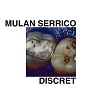 mulan serrico-discret lp