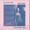 pye corner audio & faten kataan the darkest wave polytechnic youth