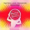 30/70 tastes like freedom: remixed rhythm section international