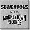 monkeytown records 50 weapons meets