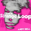 andy bell i am a strange loop sonic cathedral