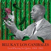 biluka y los canibales leaf-playing in quito, 1960-1965 honest jon's