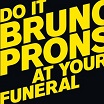 bruno pronsato do it at your funeral perlon