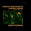 burnt friedman musical traditions in central europe: explorer series vol 4 nonplace