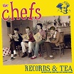 the chefs records & tea: the best of the chefs & lost second album damaged goods