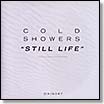 cold showers still life dais