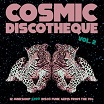 cosmic discotheque vol 2: 12 junkshop afro disco funk gems from the 70s naughty rhythm