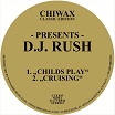 dj rush childs play chiwax classic edition