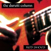 durutti column red shoes spittle