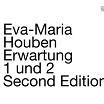 eva-maria houben erwartung 1 und 2 second editions