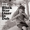 fred locks black star liner in dub 17 north parade
