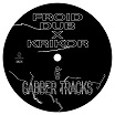 froid dub x krikor 6 gabber tracks delodio