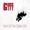 gods gift turn all the lights out play loud! productions