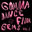 gomma dancefloor gems vol 2 oy tonics