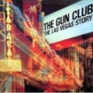 las vegas story gun club