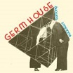 germ house showing symptoms trouble in mind