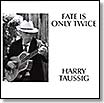 fate is only twice harry taussig