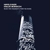 harold budd/eraldo bernocchi music for fragments from the inside sub rosa
