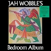 jah wobble bedroom album spittle