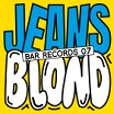jeans/blond bar records bar records
