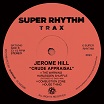 jerome hill crude appraisal super rhythm trax