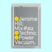 jerome hill powvac025 mix#02 techno power vacuum