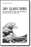 jay glass dubs two devotional songs for spacemen 3 in the style of love inc tapeworm